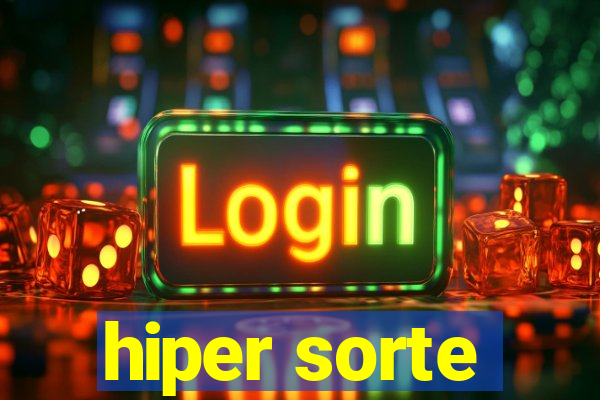 hiper sorte
